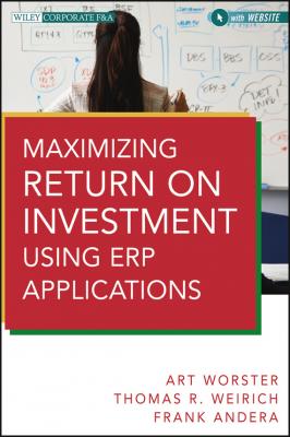 Maximizing Return on Investment Using ERP Applications - Arthur Worster J. 
