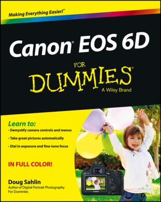 Canon EOS 6D For Dummies - Doug  Sahlin 