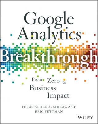 Google Analytics Breakthrough. From Zero to Business Impact - Feras  Alhlou 