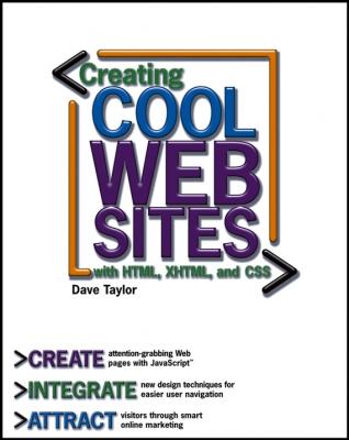 Creating Cool Web Sites with HTML, XHTML, and CSS - Dave  Taylor 