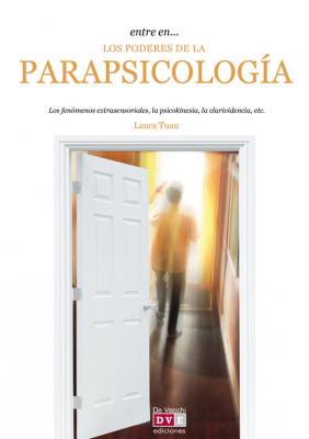 Entre en… los poderes de la parapsicología - Laura Tuan 