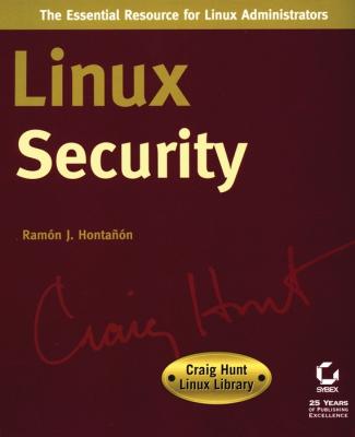 Linux Security. Craig Hunt Linux Library - Ramón Hontañón J. 