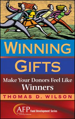 Winning Gifts. Make Your Donors Feel Like Winners - Thomas Wilson C. 