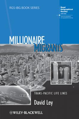 Millionaire Migrants. Trans-Pacific Life Lines - David  Ley 