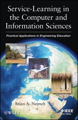 Service-Learning in the Computer and Information Sciences. Practical Applications in Engineering Education - Brian Nejmeh A. 