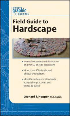 Graphic Standards Field Guide to Hardscape - Leonard Hopper J. 