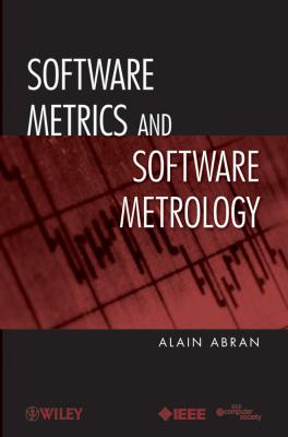 Software Metrics and Software Metrology - Alain  Abran 