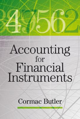 Accounting for Financial Instruments - Cormac  Butler 