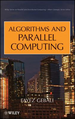 Algorithms and Parallel Computing - Fayez  Gebali 