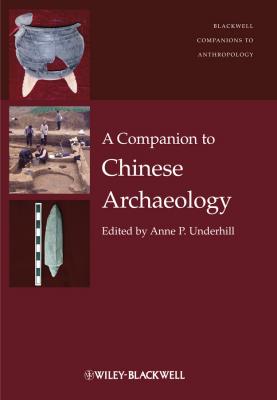 A Companion to Chinese Archaeology - Anne Underhill P. 