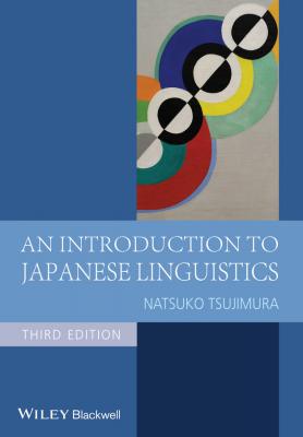 An Introduction to Japanese Linguistics - Natsuko  Tsujimura 