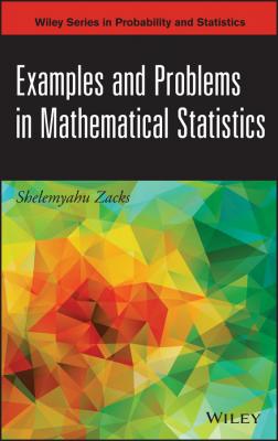Examples and Problems in Mathematical Statistics - Shelemyahu  Zacks 