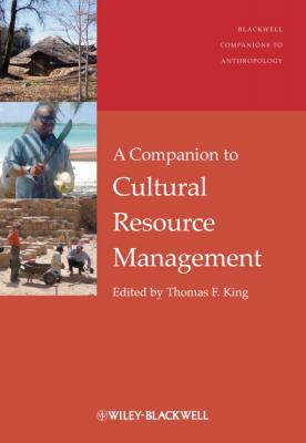 A Companion to Cultural Resource Management - Thomas King F. 