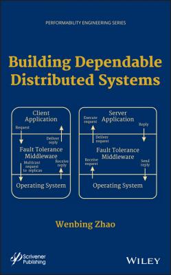 Building Dependable Distributed Systems - Wenbing  Zhao 