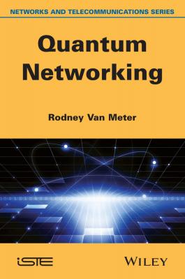 Quantum Networking - Rodney Meter Van 