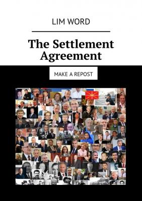 The Settlement Agreement. Make a repost - Lim Word 