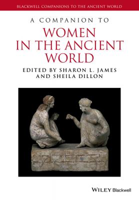 A Companion to Women in the Ancient World - James Sharon L. 