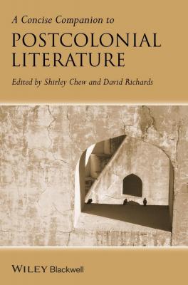 A Concise Companion to Postcolonial Literature - Chew Shirley 