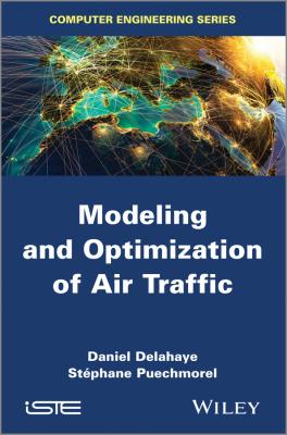 Modeling and Optimization of Air Traffic - Puechmorel Stéphane 