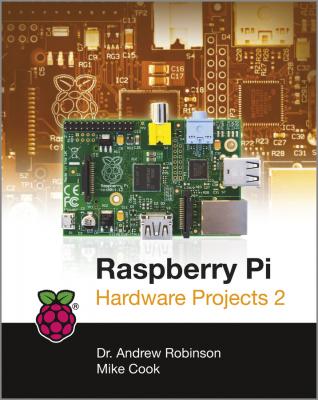 Raspberry Pi Hardware Projects 2 - Robinson Andrew 