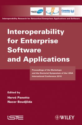 Interoperability for Enterprise Software and Applications. Proceedings of the Workshops and the Doctorial Symposium of the I-ESA International Conference 2010 - Panetto Herve 