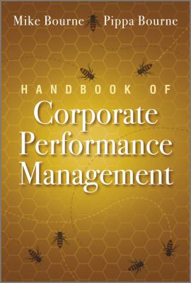 Handbook of Corporate Performance Management - Bourne Pippa 