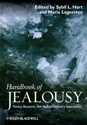 Handbook of Jealousy. Theory, Research, and Multidisciplinary Approaches - Legerstee Maria 