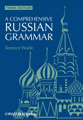A Comprehensive Russian Grammar - Wade Terence 