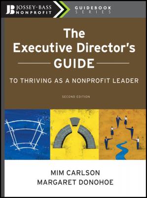 The Executive Director's Guide to Thriving as a Nonprofit Leader - Carlson Mim 