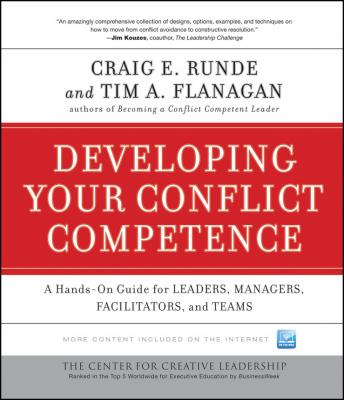 Developing Your Conflict Competence. A Hands-On Guide for Leaders, Managers, Facilitators, and Teams - Flanagan Tim A. 