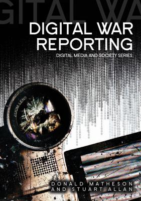Digital War Reporting - Allan Stuart 