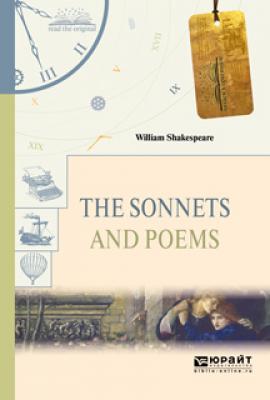 The sonnets and poems. Сонеты и поэмы - Уильям Шекспир Читаем в оригинале