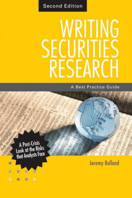 Writing Securities Research. A Best Practice Guide - Jeremy  Bolland 