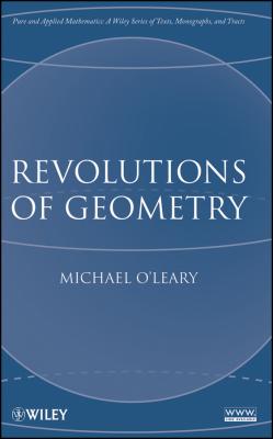 Revolutions of Geometry - Michael O'Leary L. 