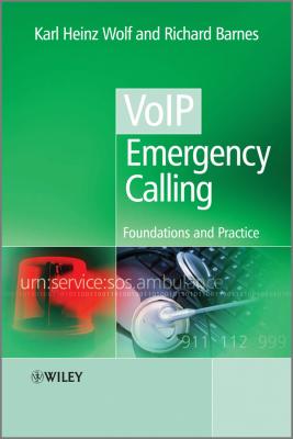VoIP Emergency Calling. Foundations and Practice - Wolf Karl Heinz 