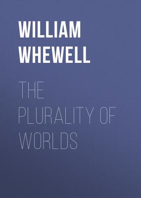 The Plurality of Worlds - William Whewell 