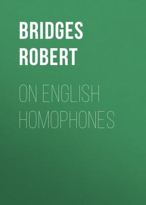On English Homophones - Bridges Robert 