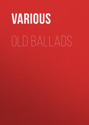 Old Ballads - Various 