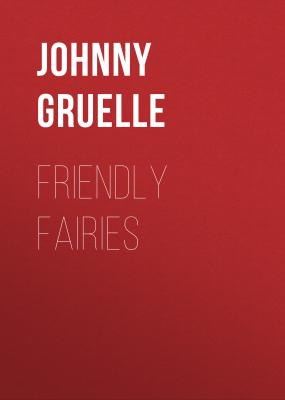 Friendly Fairies - Johnny Gruelle 