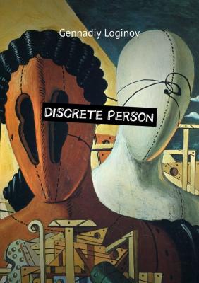 Discrete Person - Геннадий Логинов 