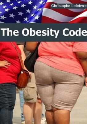 The Obesity Code - Christophe Lefebvre 