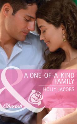 A One-of-a-Kind Family - Holly  Jacobs 
