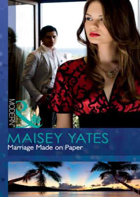 Marriage Made on Paper - Maisey Yates 