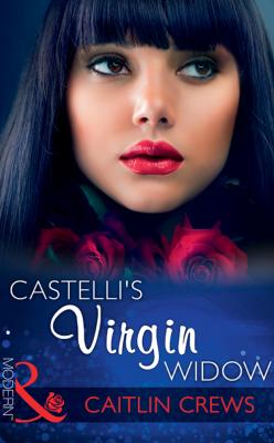 Castelli's Virgin Widow - CAITLIN  CREWS 
