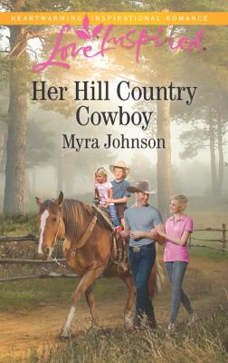 Her Hill Country Cowboy - Myra  Johnson 