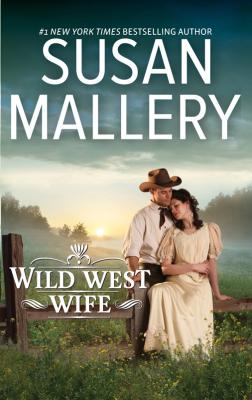 Wild West Wife - Susan  Mallery 