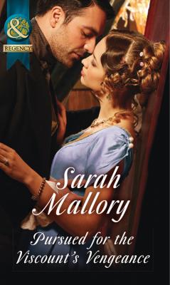 Pursued For The Viscount's Vengeance - Sarah Mallory 