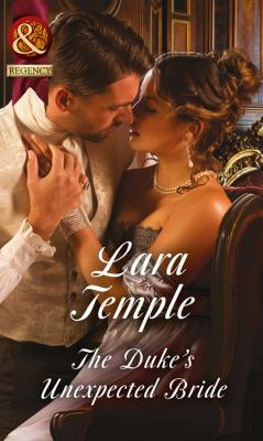 The Duke's Unexpected Bride - Lara  Temple 