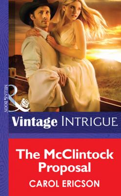 The McClintock Proposal - Carol  Ericson 