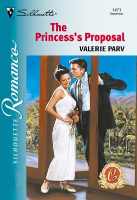 The Princess's Proposal - Valerie  Parv 